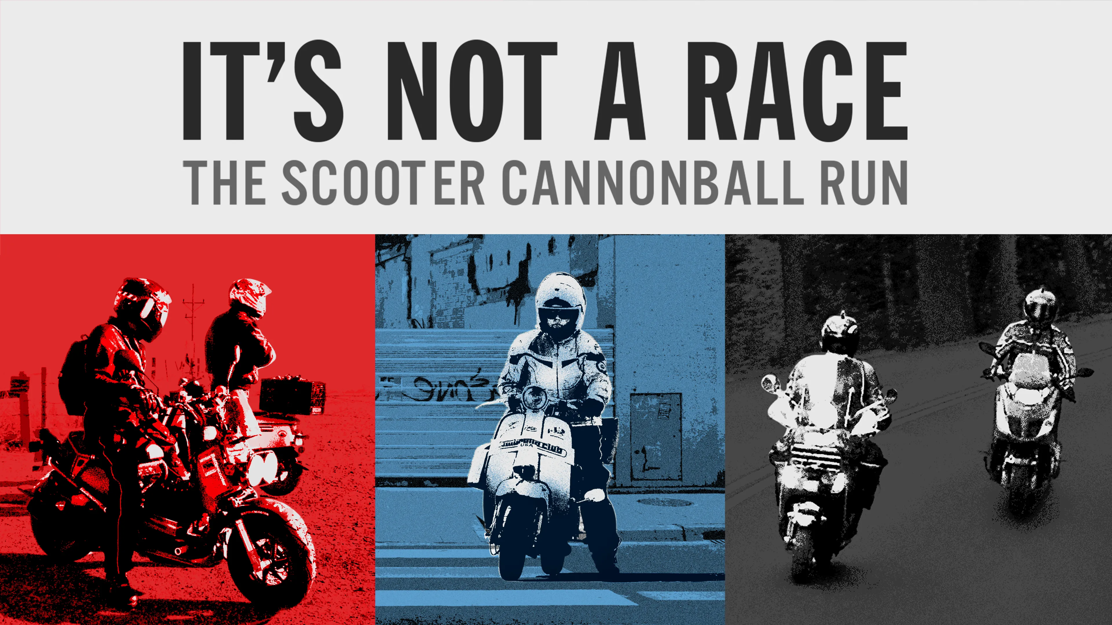 It's Not A Race: The Scooter Cannonball Run poster